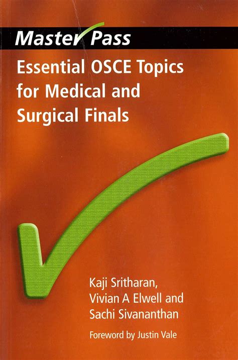 Essential OSCE Topics for Medical and Surgical Finals (Masterpass) (MasterPass Series) Ebook Kindle Editon