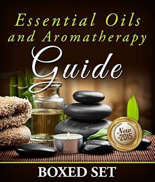 Essential Oils and Aromatherapy Guide Boxed Set Weight Loss and Stress Relief in 2015 Reader