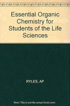 Essential Organic Chemistry For Students of the Life Sciences PDF