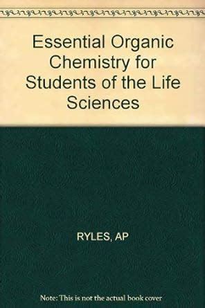 Essential Organic Chemistry For Students of the Life Sciences PDF