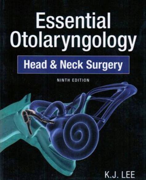 Essential Otolaryngology Head and Neck Surgery 8th Edition Kindle Editon