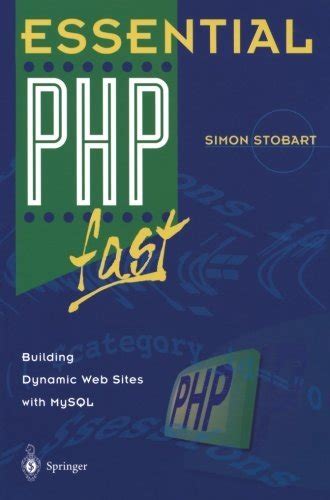 Essential PHP Fast Building Dynamic Web Sites with MySQL 1st Edition Kindle Editon