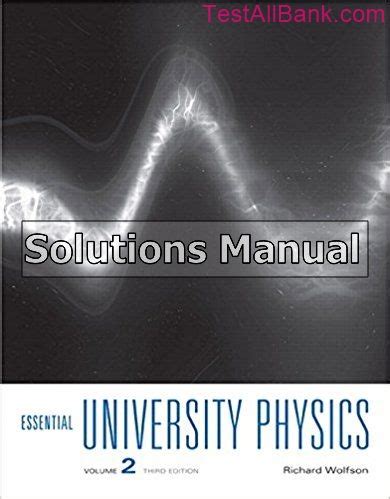 Essential University Physics Wolfson Solutions Manual Kindle Editon