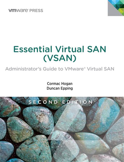 Essential Virtual SAN VSAN Administrator s Guide to VMware Virtual SAN 2nd Edition VMware Press Technology Doc