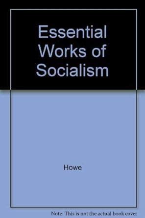 Essential Works of Socialism 3rd Edition Kindle Editon