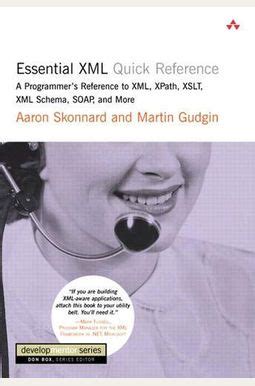 Essential XML Quick Reference A Programmer's Reference to XML,  XPath, XSLT Epub