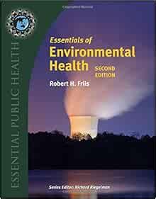 Essentials Of Environmental Health 2nd Edition Essential Public Health Doc