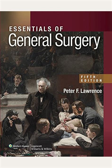 Essentials Of General Surgery Lawrence Pdf Download Epub