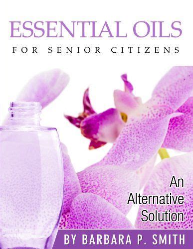 Essentials for Senior Citizens An Alternative Solution Kindle Editon
