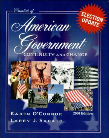 Essentials of American Government Continuity and Change, 2000 Election Update Kindle Editon