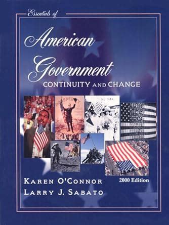 Essentials of American Government Continuity and Change, 2000 Election Update Kindle Editon