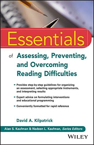 Essentials of Assessing Preventing and Overcoming Reading Difficulties Essentials of Psychological Assessment Reader