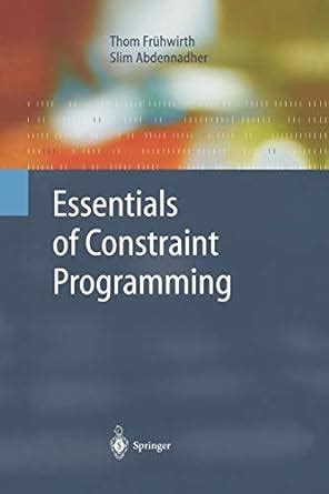 Essentials of Constraint Programming 1st Edition Doc