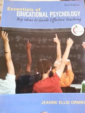 Essentials of Educational Psychology Big Ideas to Guide Effective Teaching 3rd Edition PDF