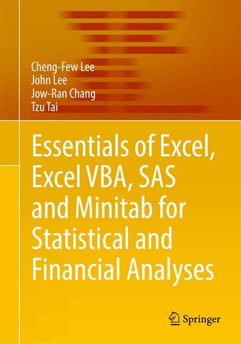 Essentials of Excel Excel VBA SAS and Minitab for Statistical and Financial Analyses Reader