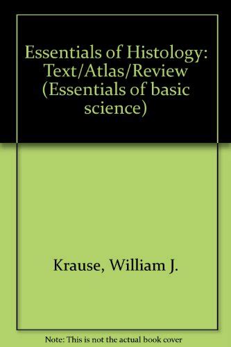 Essentials of Histology : Text-atlas-review Reader