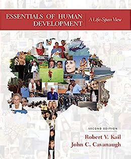 Essentials of Human Development: A Life Span View, by Kail Ebook Reader