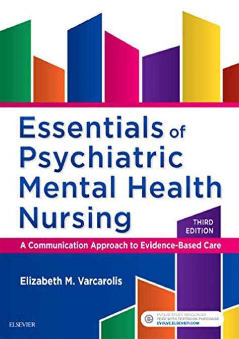 Essentials of Psychiatric Mental Health Nursing A Communication Approach to Evidence-Based Care 3e Reader