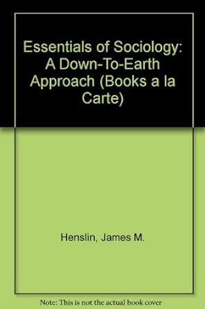 Essentials of Sociology A Down-To-Earth Approach Books a la Carte Epub