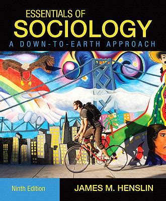 Essentials of Sociology A Down-to-Earth Approach 9th Edition Doc