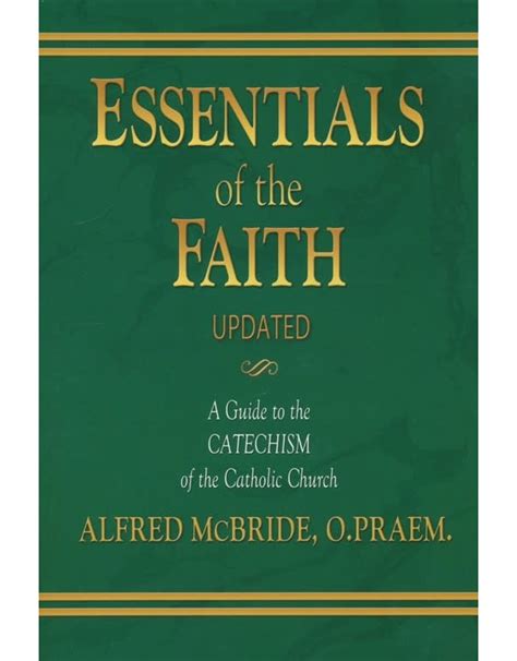 Essentials of the Faith: A Guide to the Catechism of the Catholic Church Ebook Doc
