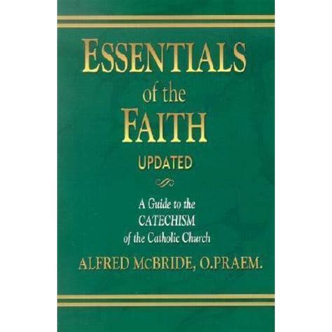 Essentials of the Faith: A Guide to the Catechism of the Catholic Church Ebook Doc