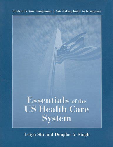 Essentials of the US Health Care System With Student Lecture Companion Book Epub