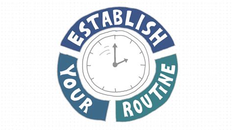 Establish a Routine