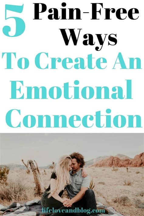 Establish an Emotional Connection: