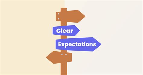 Establish clear expectations: