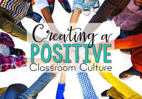 Establishing a Positive Classroom Culture