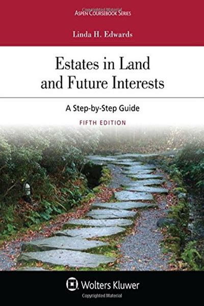 Estates In Land And Future Interests: A Step-by-step Guide (Coursebook) Ebook Epub