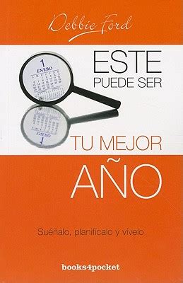 Este Puede Ser Tu Mejor Ano The Best Year of Your Life Suenalo Planificalo Y Vivelo Dream It Plan It Live It Spanish Edition Epub