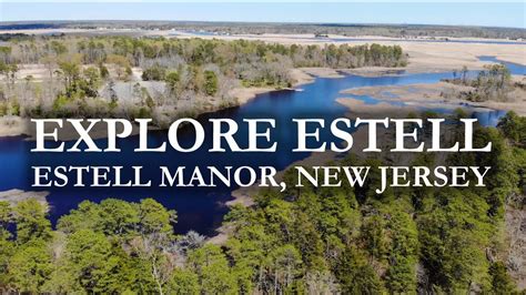 Estell Manor, New Jersey: A Comprehensive Guide to a Picturesque Coastal Destination