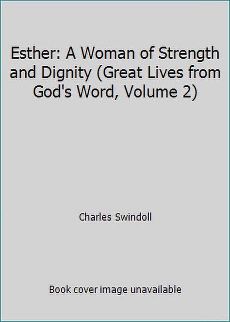 Esther A Woman of Strength and Dignity Great Lives from God s Word Vol 2 Epub