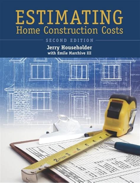 Estimating Home Construction Costs, 2nd Ed. PDF