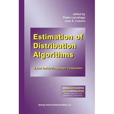 Estimation of Distribution Algorithms A New Tool for Evolutionary Computation 1st Edition PDF