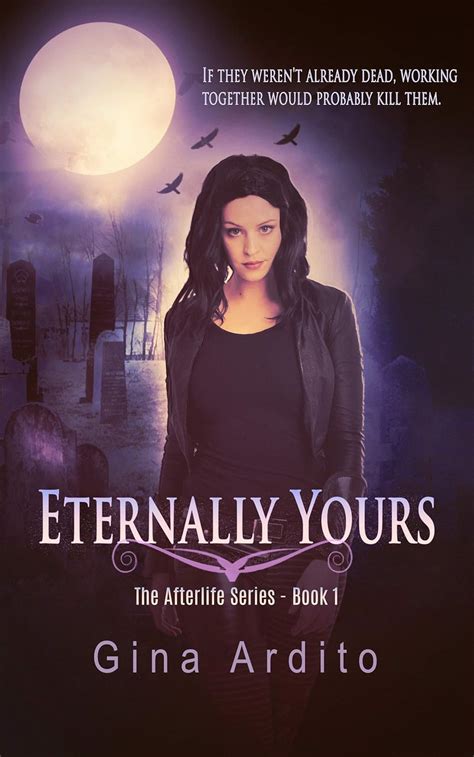 Eternally Yours The Afterlife Series Book 1 Doc