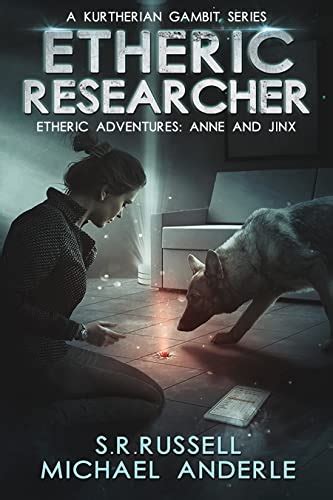 Etheric Researcher A Kurtherian Gambit Series Etheric Adventures Anne and Jinx Book 2 PDF
