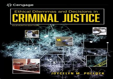 Ethical Dilemmas and Decisions in Criminal Justice MindTap Course List Epub