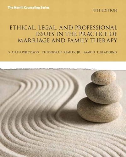 Ethical Legal and Professional Issues in the Practice of Marriage and Family Therapy 4th Edition PDF