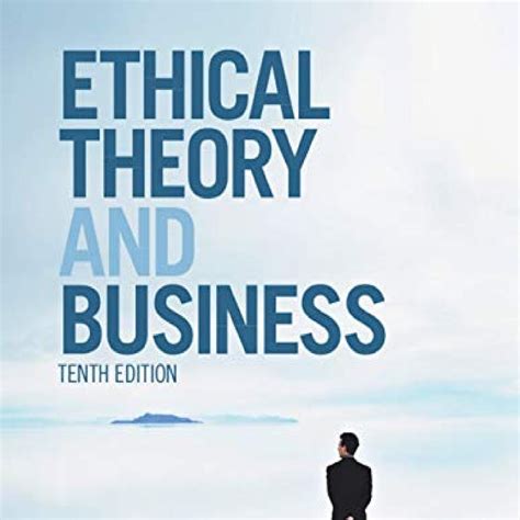 Ethical Theory And Business Ebook Kindle Editon