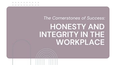 Ethical and Integrity: The Cornerstones of Success