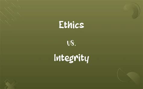 Ethical vs. Integrity: A Comprehensive Comparison with 9 Key Distinctions