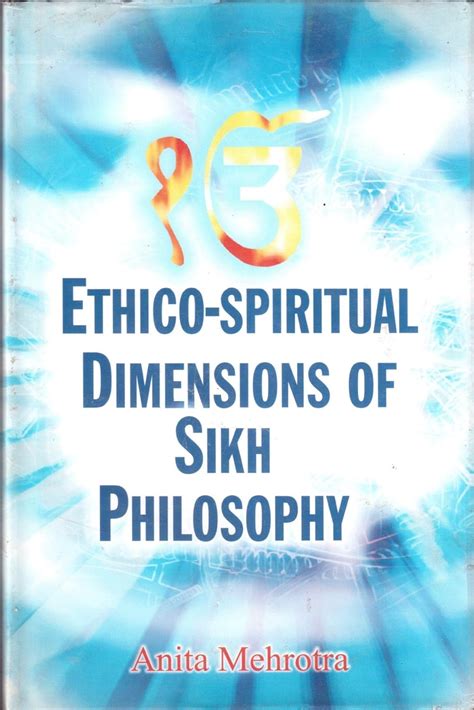 Ethico-Spiritual Dimensions of Sikh Philosophy 1st Edition Epub