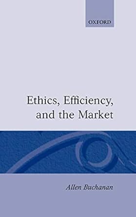 Ethics, Efficiency and the Market Ebook Epub