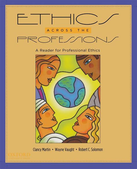 Ethics Across the Professions A Reader for Professional Ethics Doc