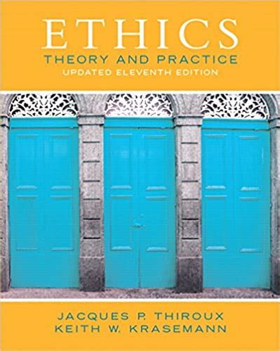 Ethics Theory and Practice 11th Edition Epub