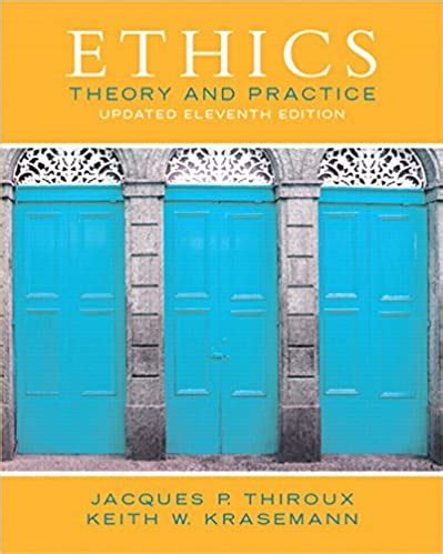 Ethics Theory and Practice 11th Edition Kindle Editon