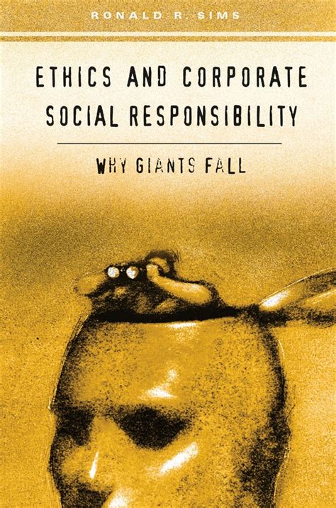 Ethics and Corporate Social Responsibility Why Giants Fall Reader